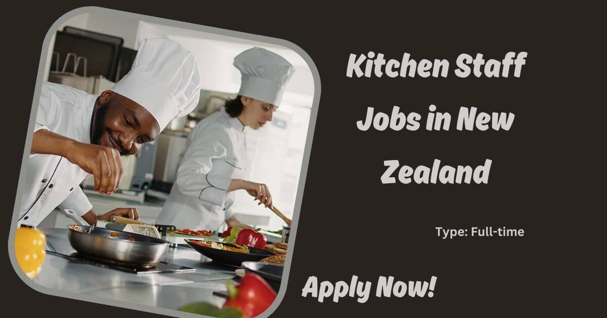 Kitchen Staff Jobs in New Zealand