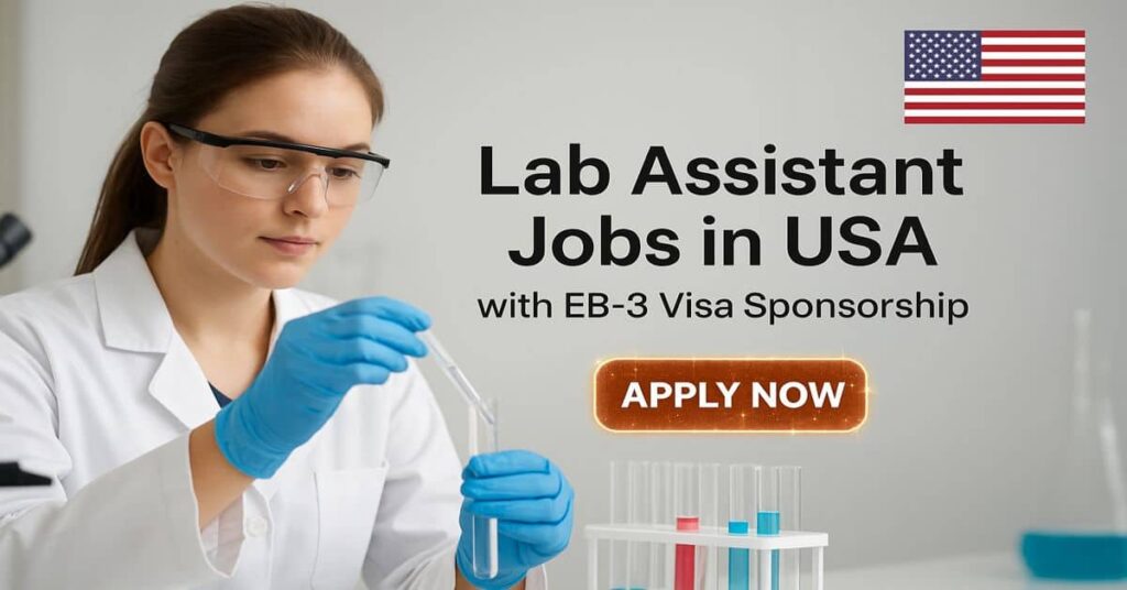 Lab Assistant Jobs in USA with EB-3 Visa Sponsorship