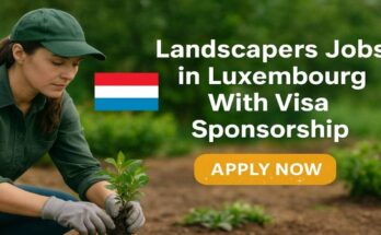 Landscapers Jobs in Luxembourg With Visa Sponsorship