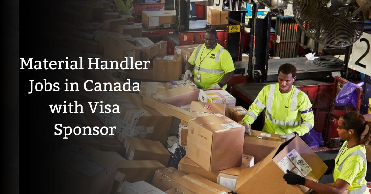 Material Handler Jobs in Canada with Visa Sponsor