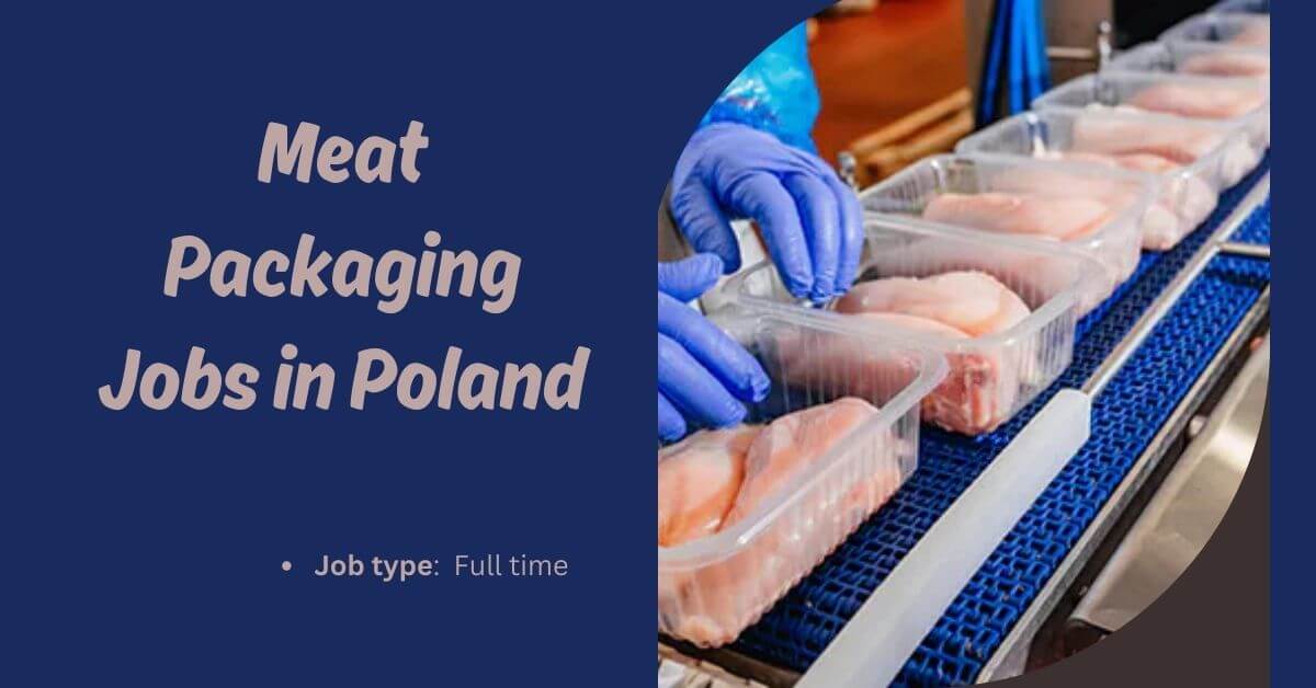 Meat Packaging Jobs in Poland