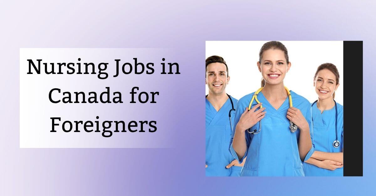 Nursing Jobs in Canada for Foreigners
