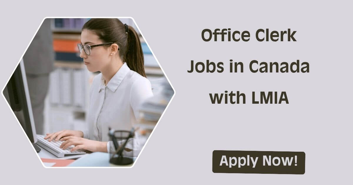Office Clerk Jobs in Canada with LMIA