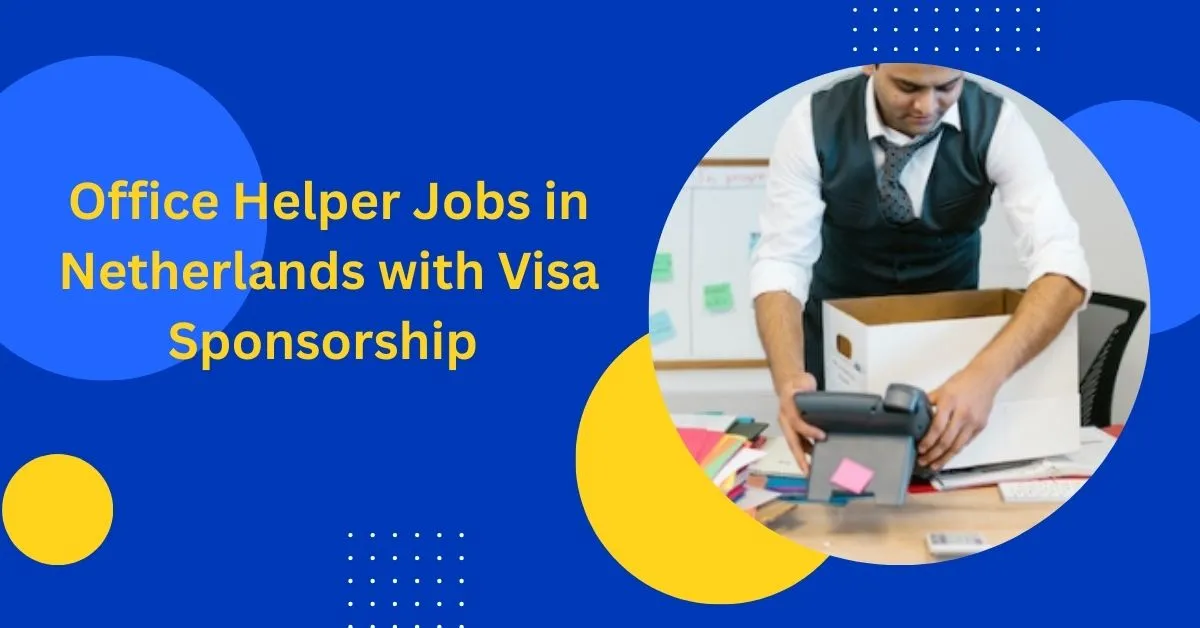 Office Helper Jobs in Netherlands