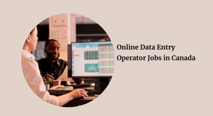 Online Data Entry Operator Jobs in Canada