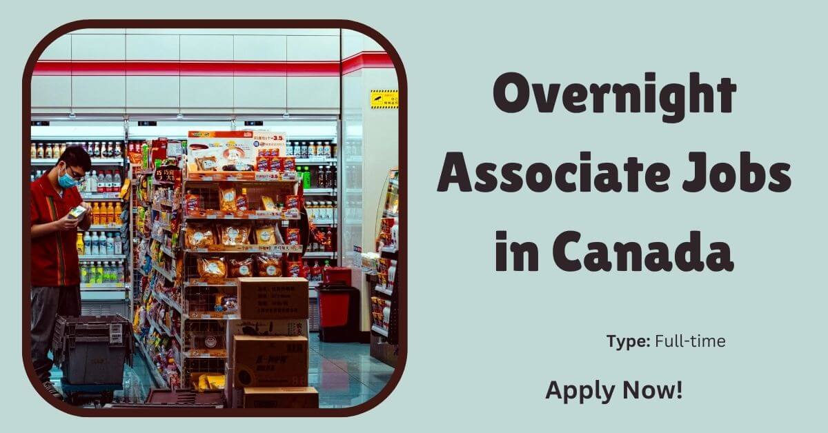 Overnight Associate Jobs in Canada