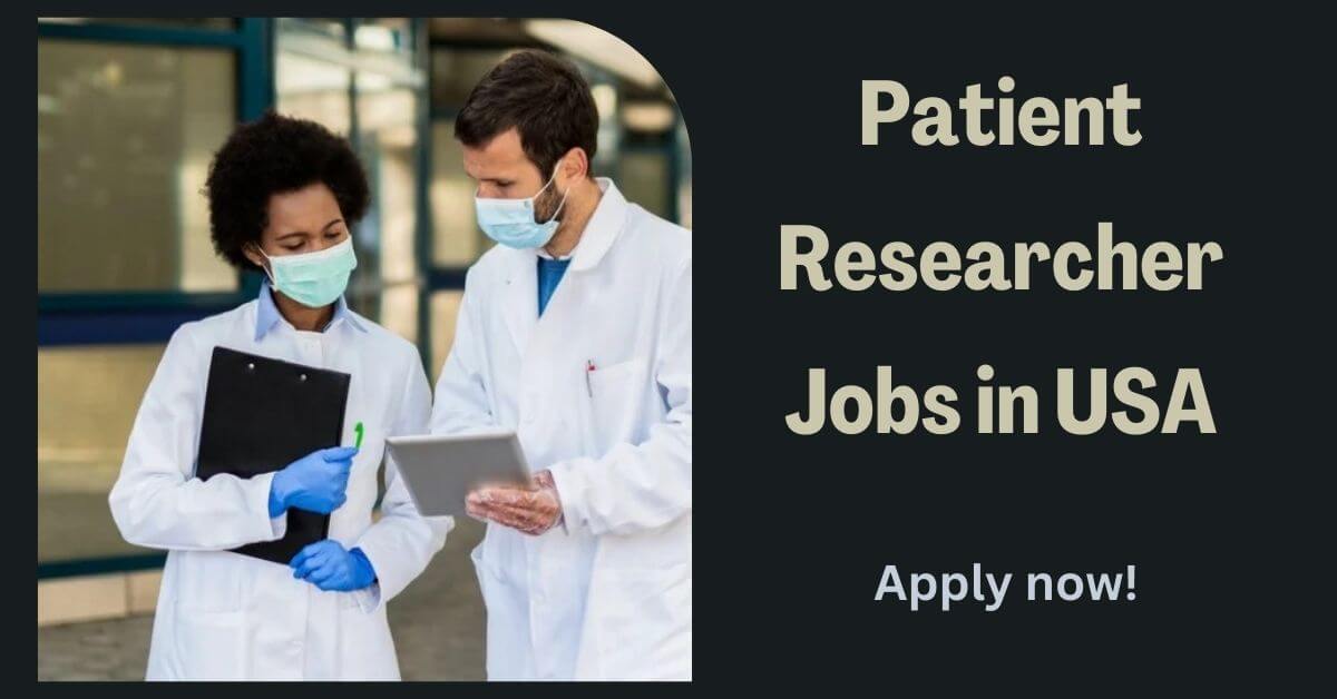 Patient Researcher Jobs in USA