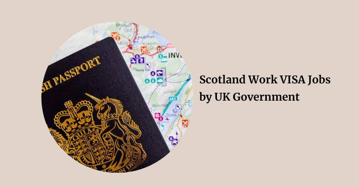 Scotland Work VISA Jobs by UK Government