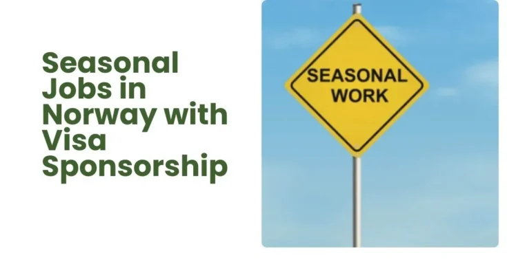 Seasonal Jobs in Norway