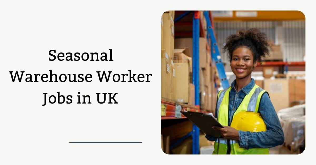 Seasonal Warehouse Worker Jobs in UK