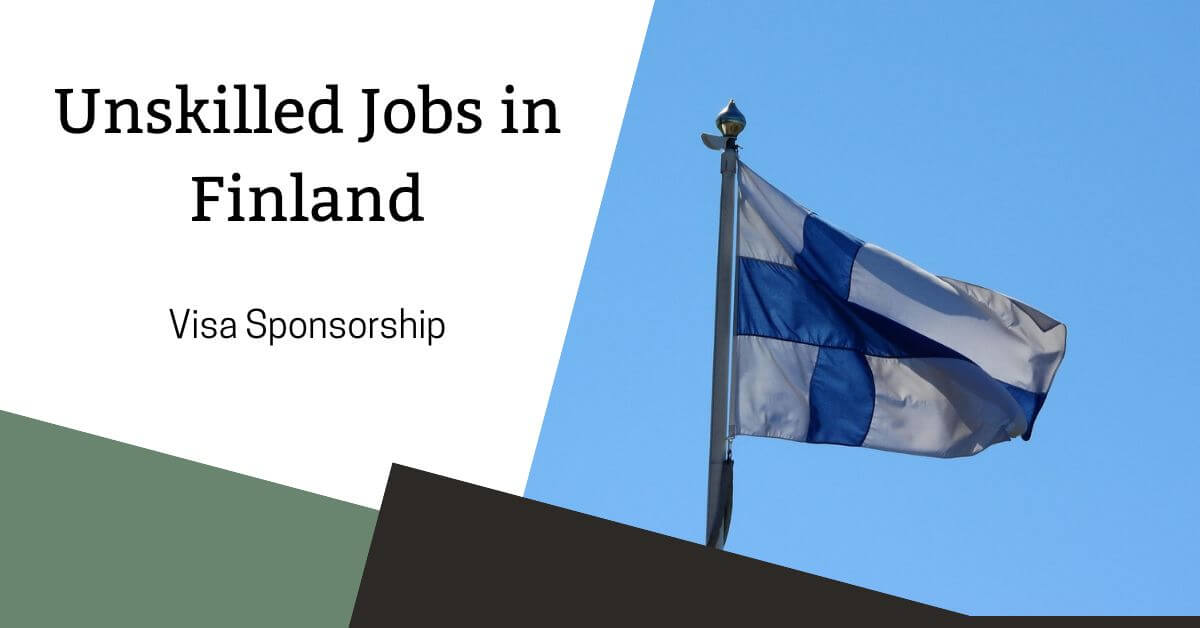 Unskilled Jobs in Finland