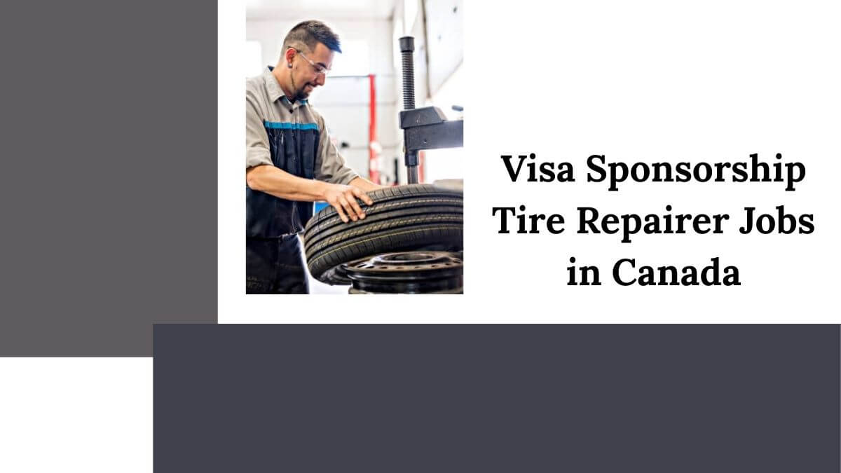 Visa Sponsorship Tire Repairer Jobs in Canada