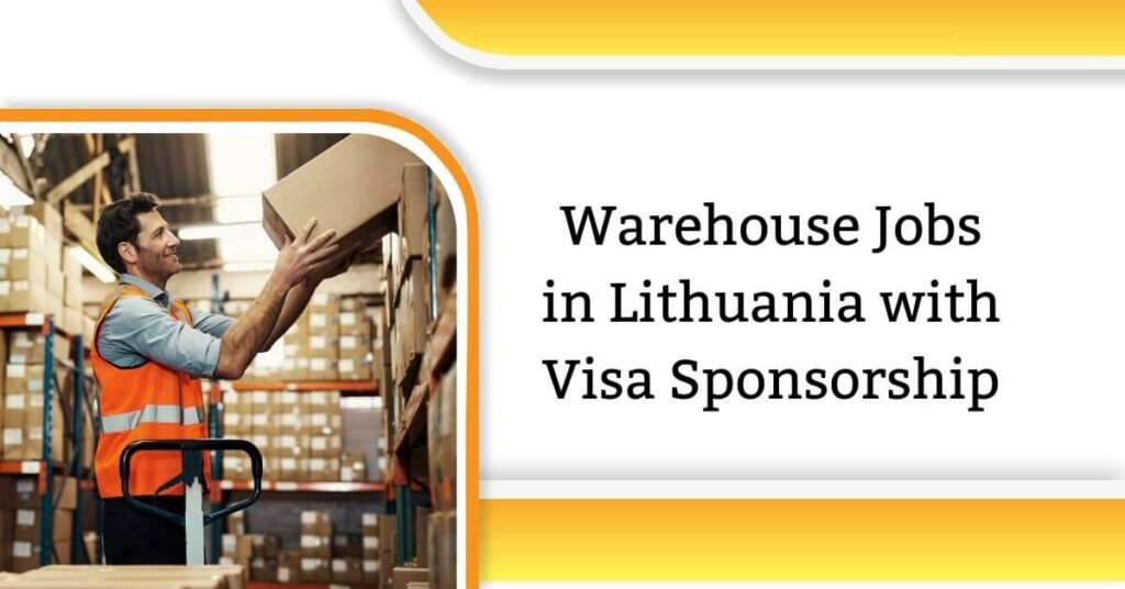 Warehouse Jobs in Lithuania with Visa Sponsorship