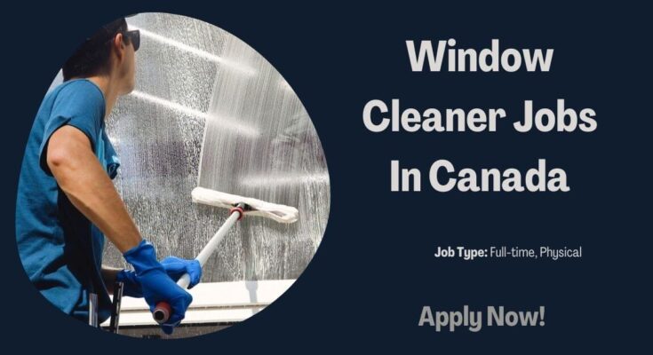 Window Cleaner Jobs In Canada