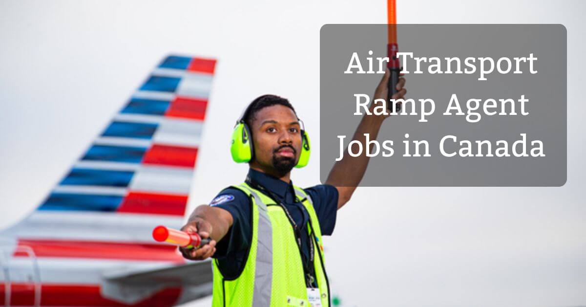 Air Transport Ramp Agent Jobs in Canada