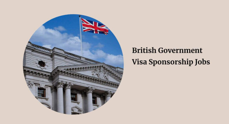 British Government Visa Sponsorship Jobs