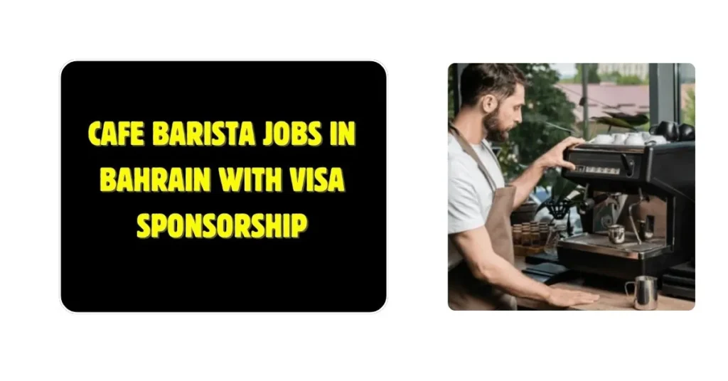 Cafe Barista Jobs in Bahrain