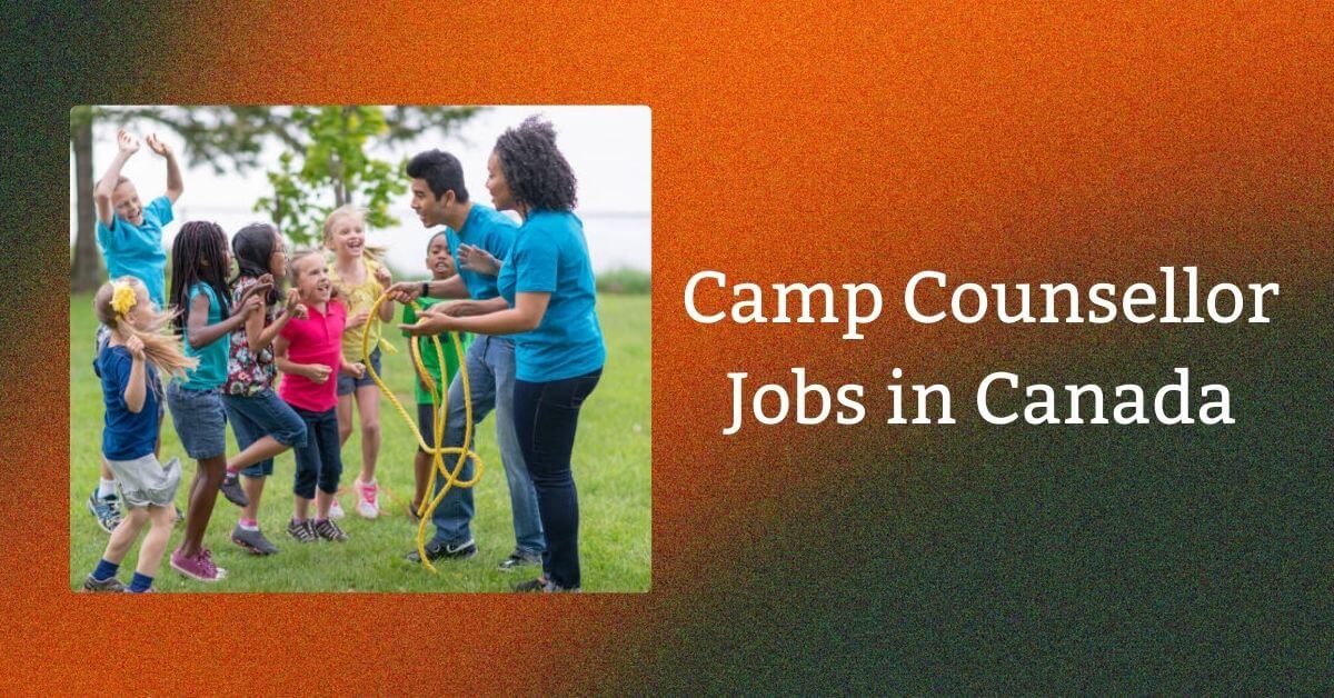 Camp Counsellor Jobs in Canada