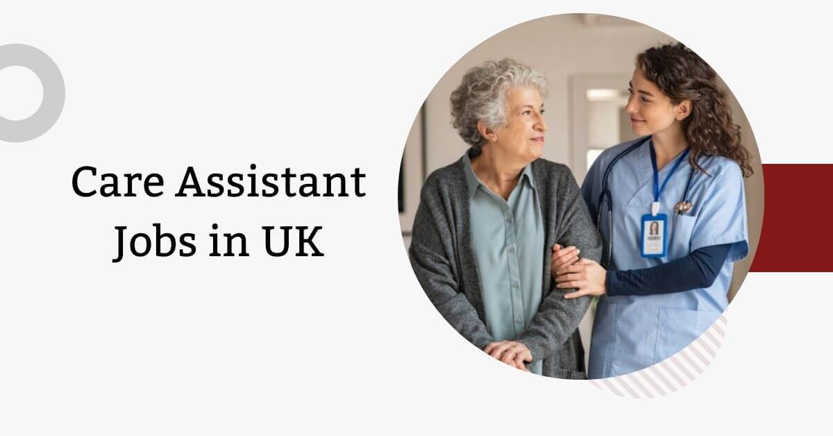 Care Assistant Jobs in UK