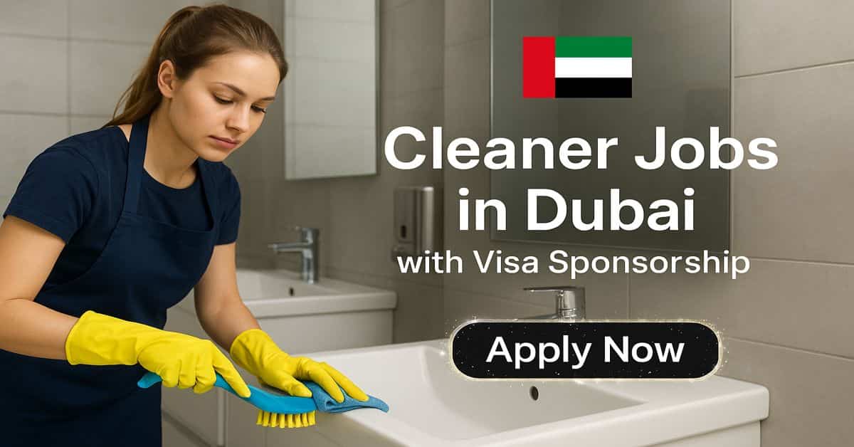Cleaner Jobs in Dubai with Visa Sponsorship