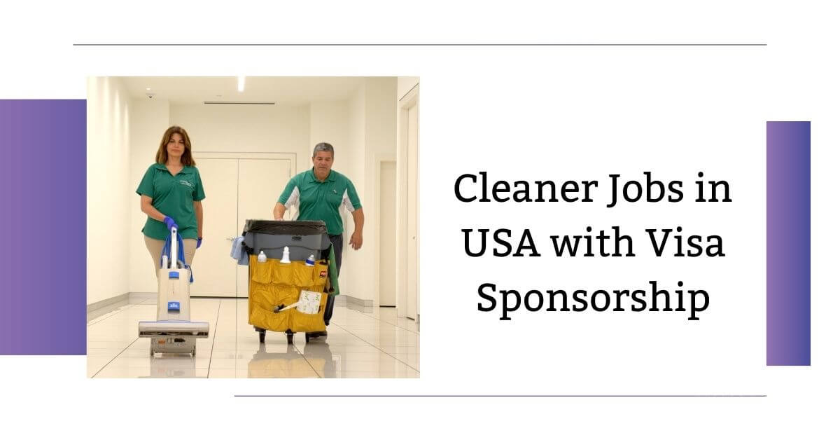 Cleaner Jobs in USA with Visa Sponsorship