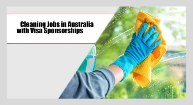 Cleaning Jobs in Australia With Visa Sponsorships