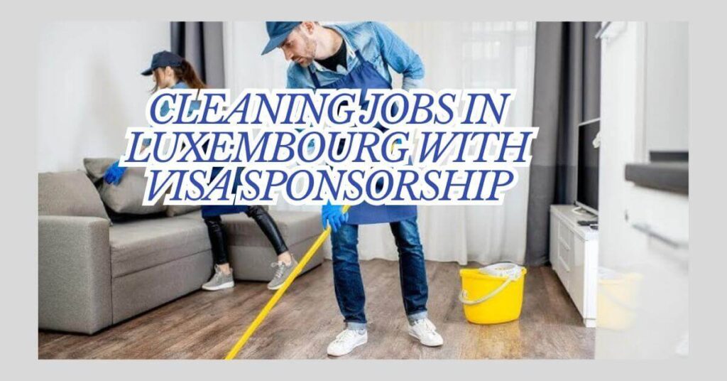 Cleaning Jobs in Luxembourg