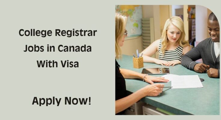 College Registrar Jobs in Canada With Visa