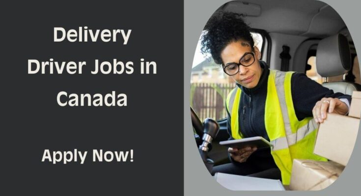 Delivery Driver Jobs in Canada