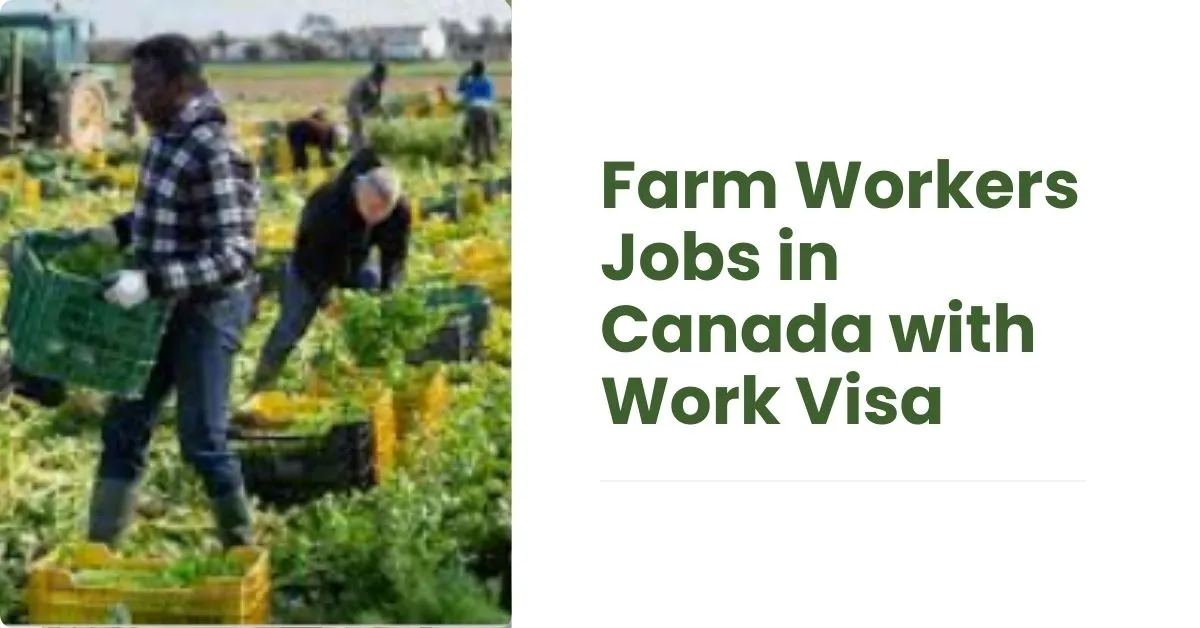 Farm Workers Jobs in Canada