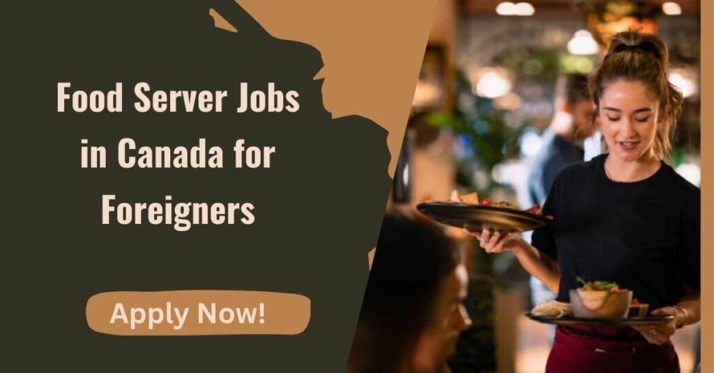 Food Server Jobs in Canada for Foreigners