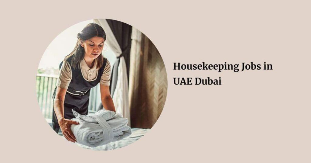 Housekeeping Jobs in UAE Dubai