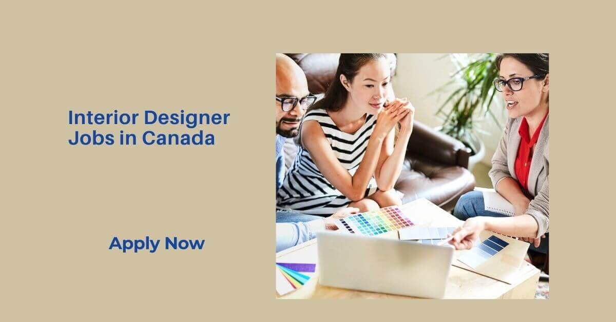 Interior Designer Jobs in Canada