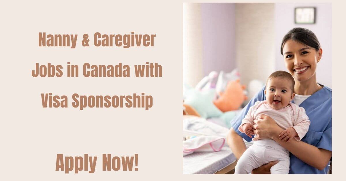 Nanny & Caregiver Jobs in Canada with Visa Sponsorship