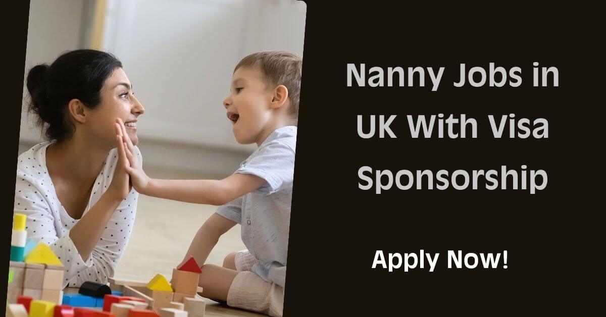 Nanny Jobs in UK With Visa Sponsorship