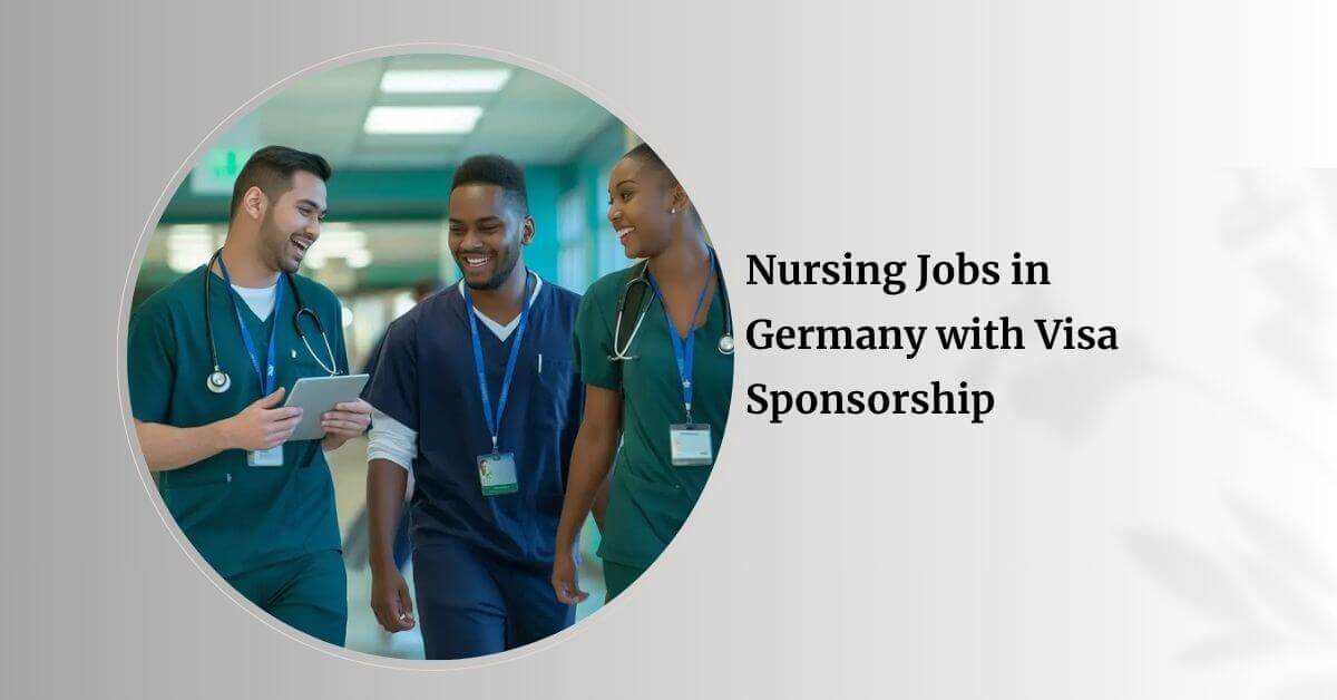 Nursing Jobs in Germany with Visa Sponsorship