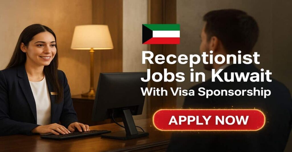 Receptionist Jobs in Kuwait With Visa Sponsorship