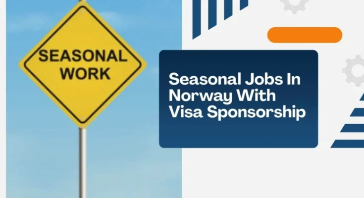 Seasonal Jobs In Norway