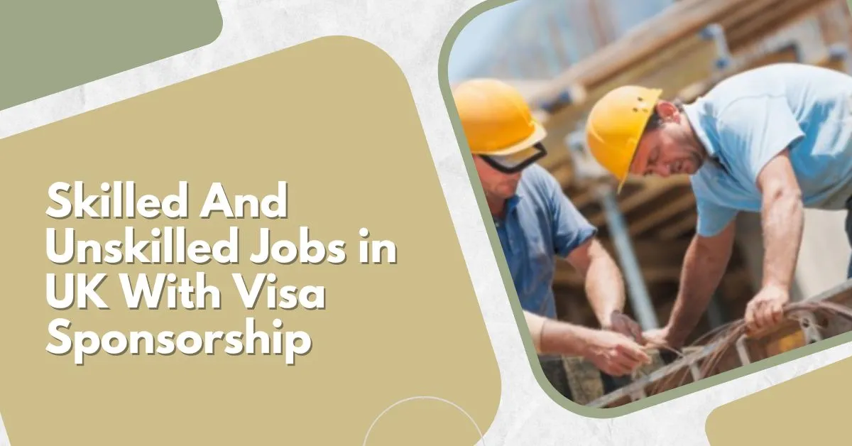 Skilled And Unskilled Jobs in UK