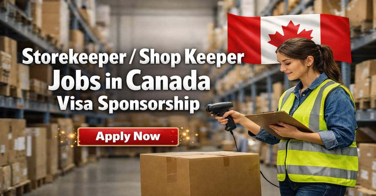 Storekeeper Shop Keeper Jobs in Canada Visa Sponsorship