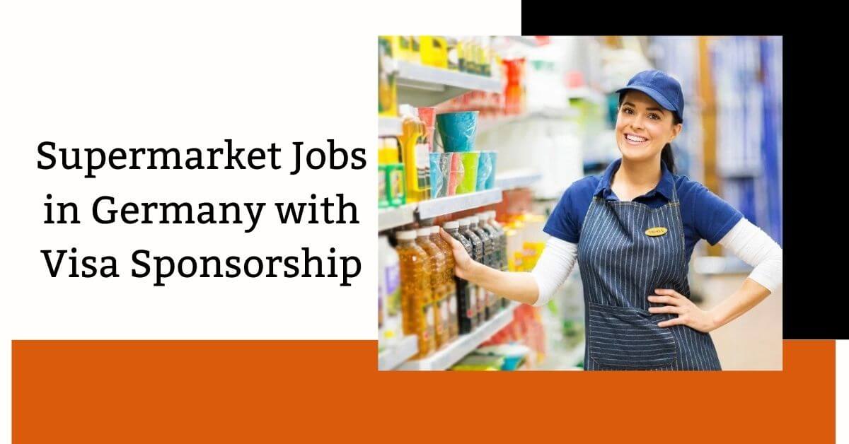 Supermarket Jobs in Germany with Visa Sponsorship