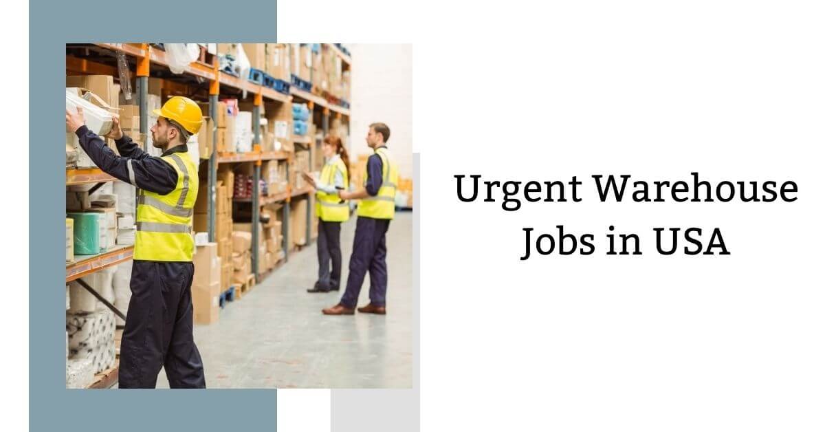 Urgent Warehouse Jobs in USA