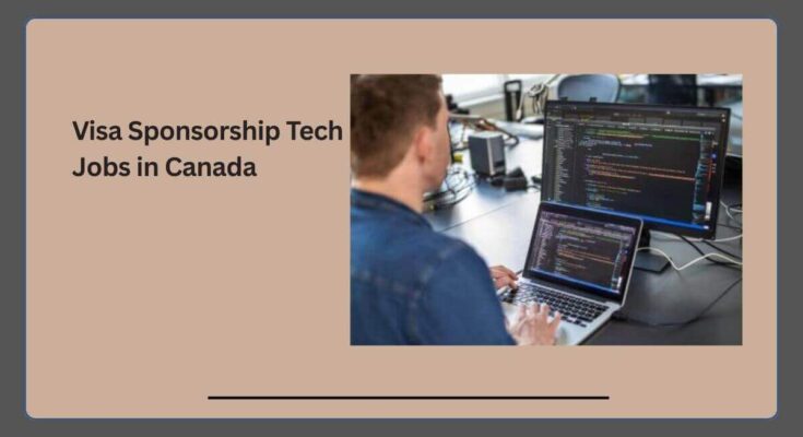 Visa Sponsorship Tech Jobs in Canada