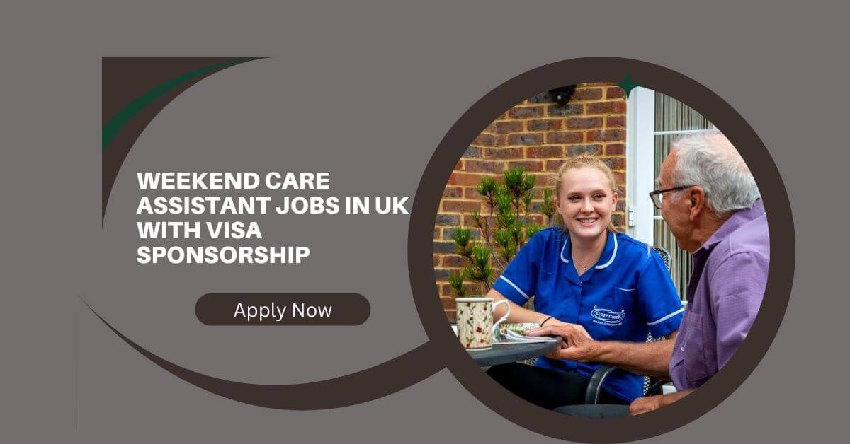 Weekend Care Assistant Jobs in UK