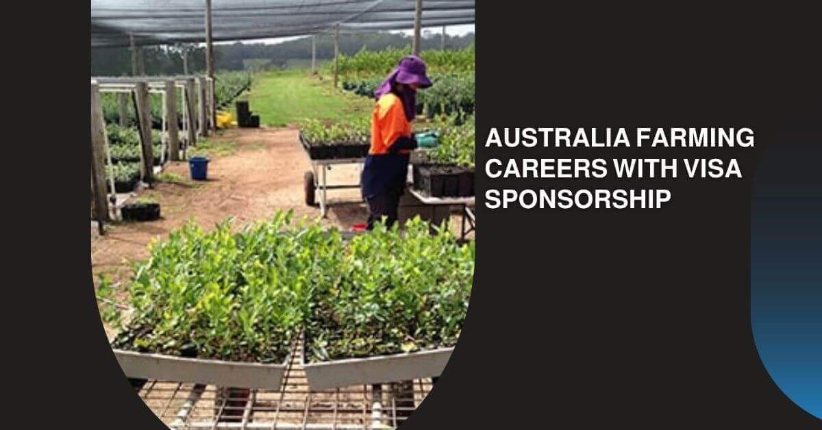 Australia Farming Careers with Visa Sponsorship