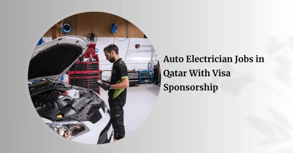 Auto Electrician Jobs in Qatar With Visa Sponsorship