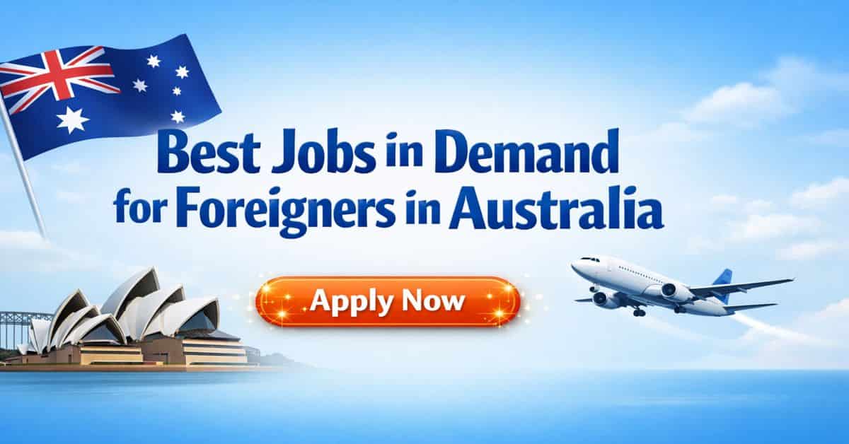 Best Jobs in Demand for Foreigners in Australia