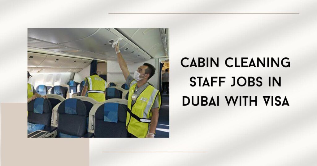 Cabin Cleaning Staff Jobs in Dubai with Visa