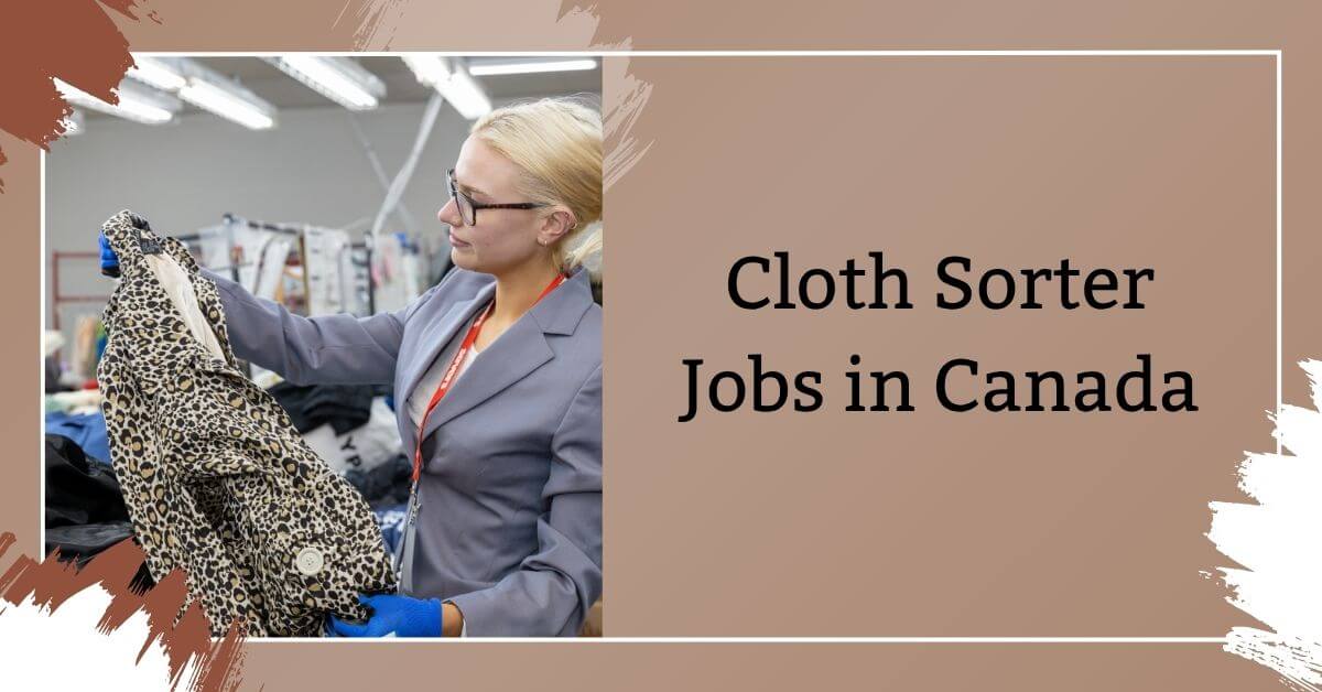 Cloth Sorter Jobs in Canada