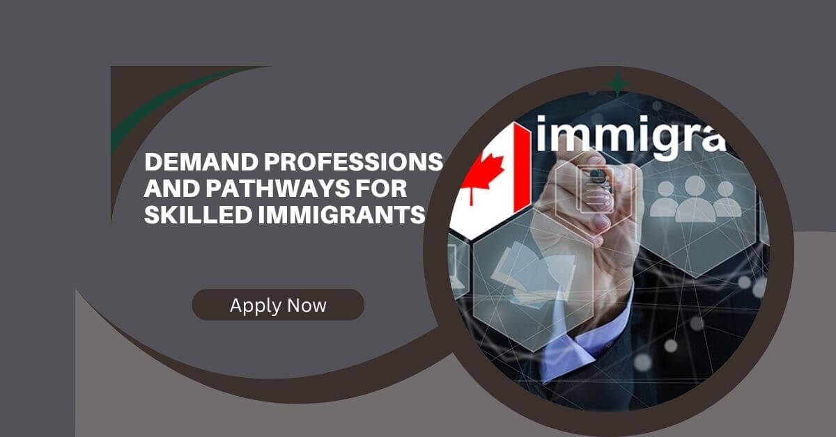 Demand Professions and Pathways for Skilled Immigrants